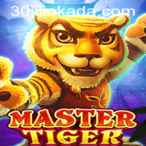 MasterTiger: An In-Depth Look at the Game Revolutionizing 30jili Enthusiasts